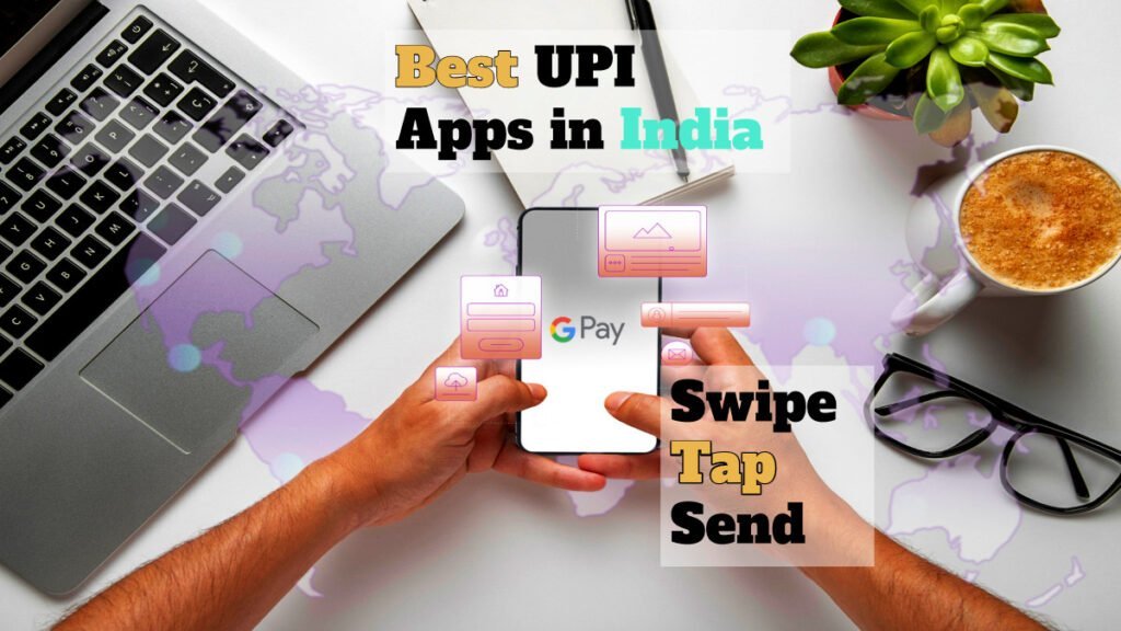 Best UPI Apps in india