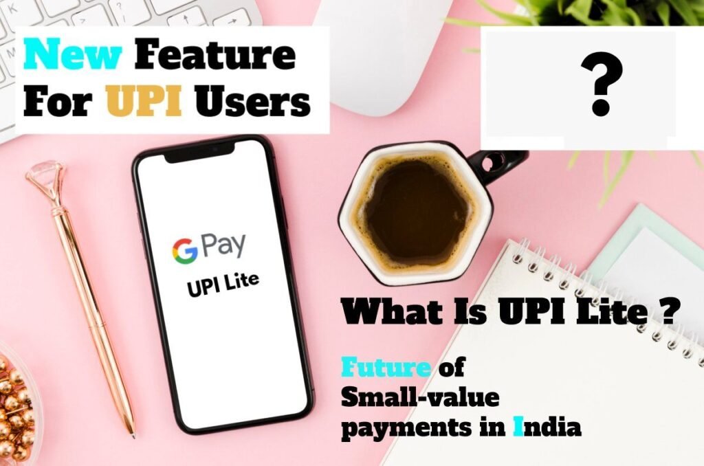 what is UPI Lite