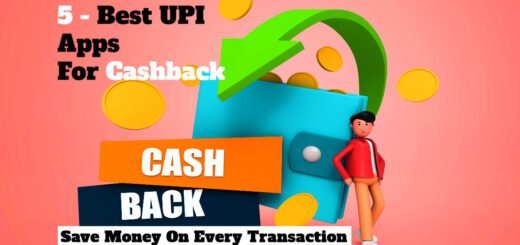 Best UPI Apps For Cashback